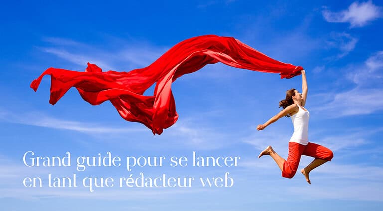 Guide complet pour lancer sa carrière de rédacteur web (Partie 1/2)