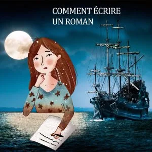 Comment écrire un roman