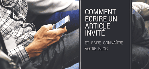 Comment écrire un article invité