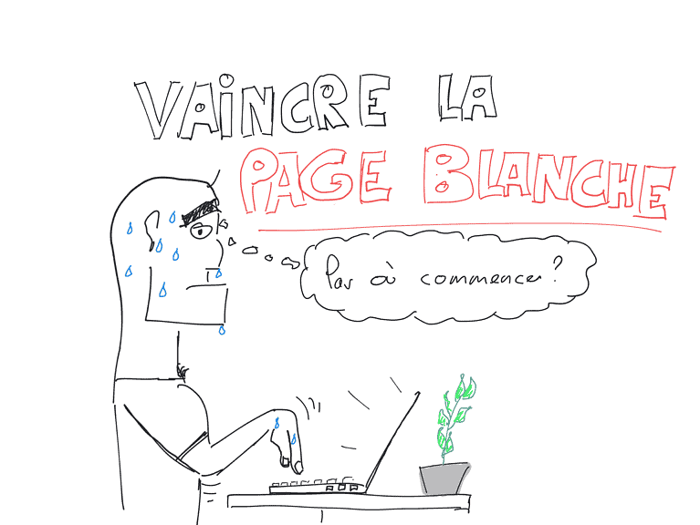 Le guide pour (enfin) vaincre le Syndrome de la page blanche