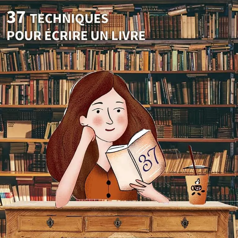37 techniques pour enfin écrire un livre