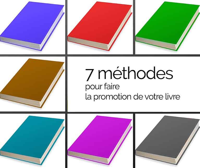 7 méthodes pour faire la promotion de votre livre