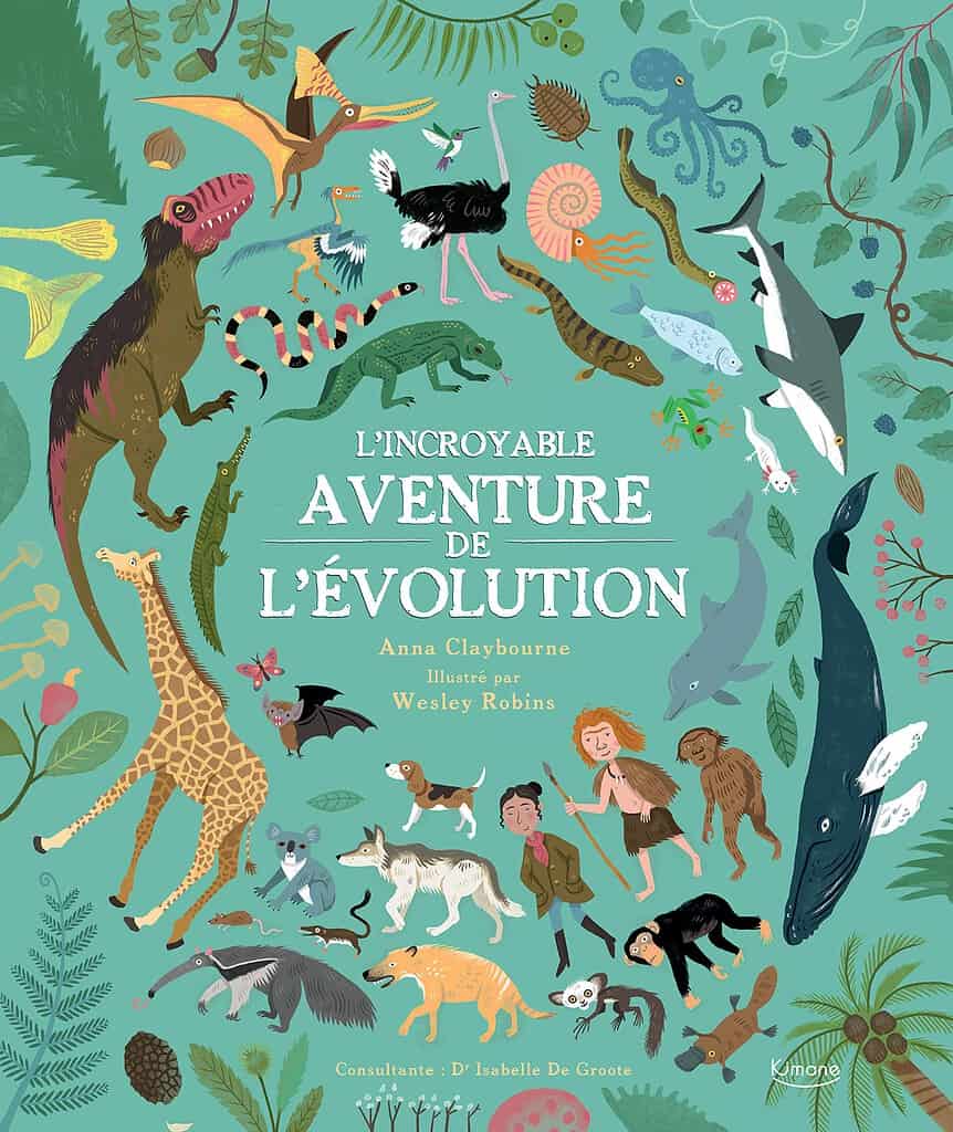 L'incroyable aventure de l'évolution