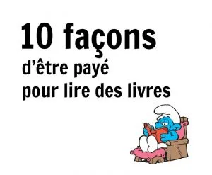 Être payé pour lire des livres - devenir un lecteur rémunéré