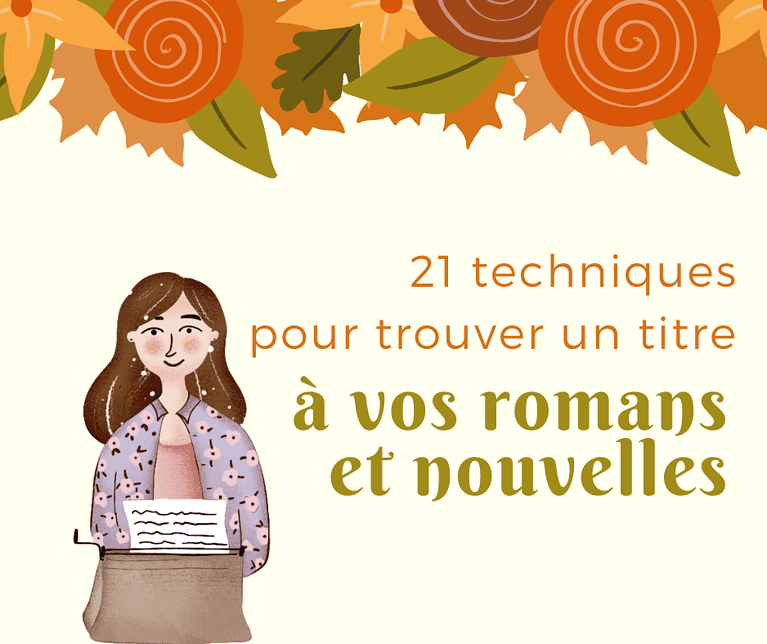 21 techniques pour trouver un titre de livre à vos romans et nouvelles
